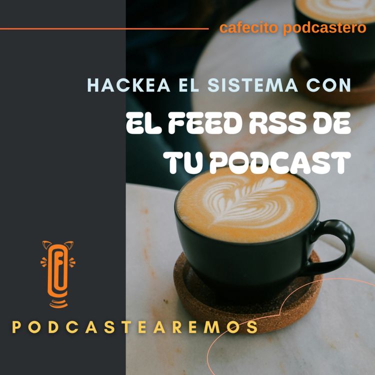 cover art for Hackea el sistema con el Feed RSS