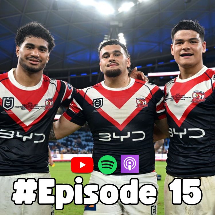cover art for #EP 15 | ROOSTERS SLIDE INTO THE 8 | NRL Fantasy