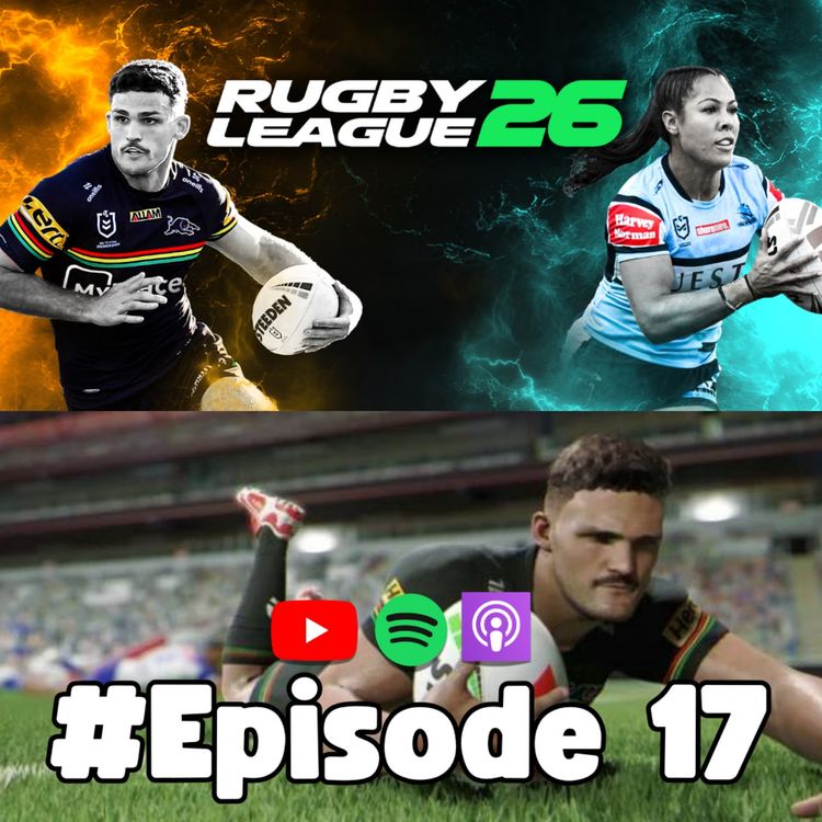 cover art for #EP 17 | Rugby League 26 Review!