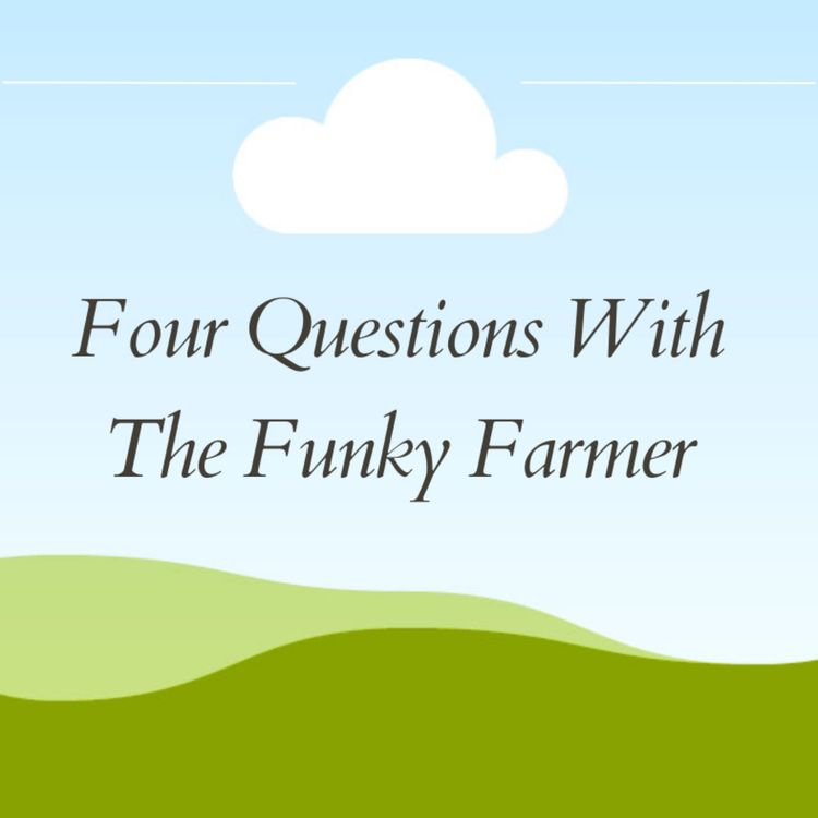 cover art for Four Questions With The Funky Farmer