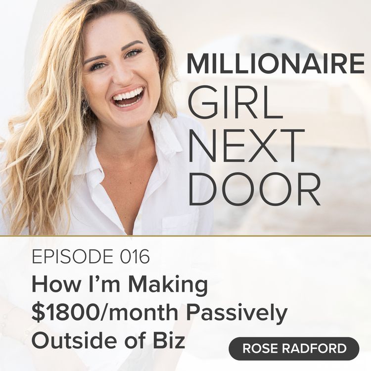 cover art for 016 How I’m Making $1800/month Passively Outside of Biz 