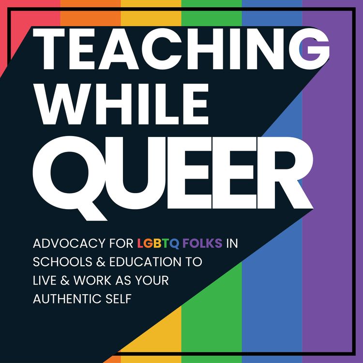 cover art for 93. 5 Ways LGBTQ Educators Can Affirm Bodily Diversity & Empower Every Student