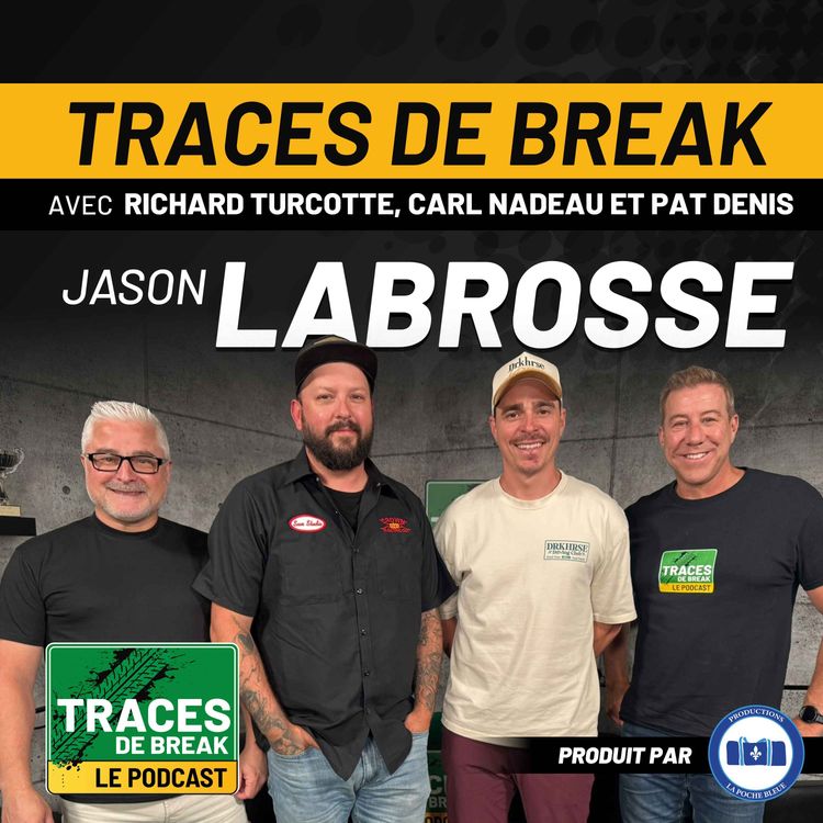 cover art for Jason Labrosse : Autodrome, Honda Fest et l'événementiel automobile | Traces de Break - S03É07