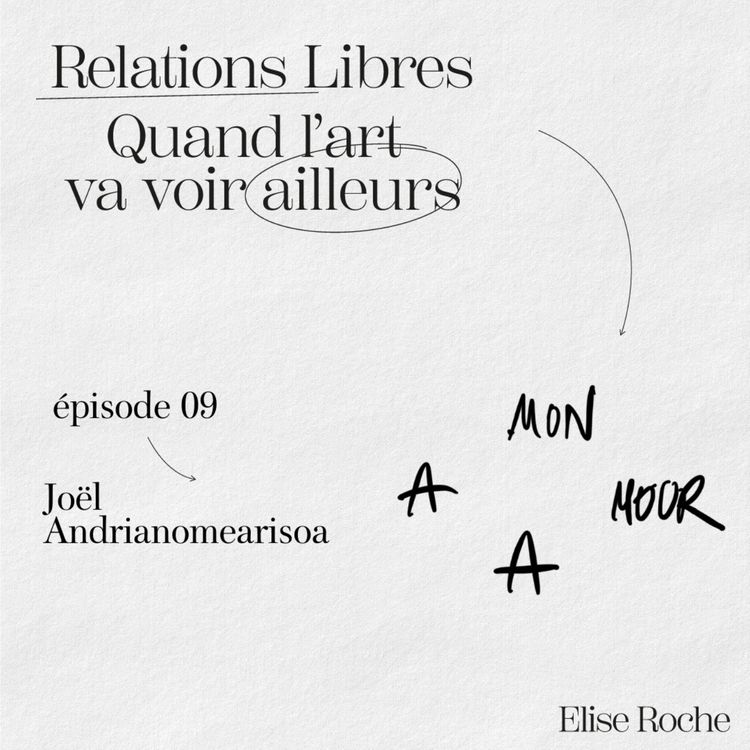 cover art for Episode 9 - Joël Andrianomearisoa