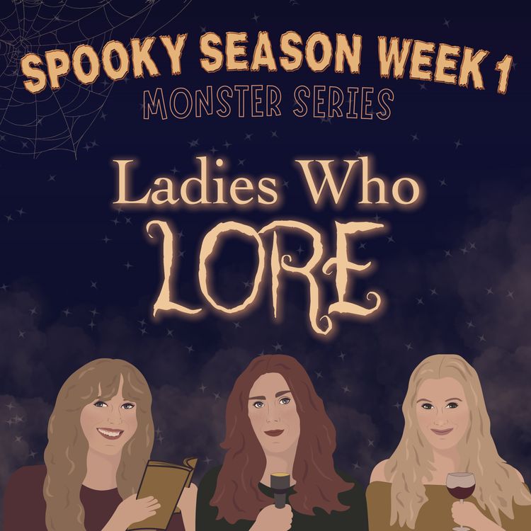 cover art for 86 - Ladies Who Howl at the Moon: The Lore of The Wolf Man