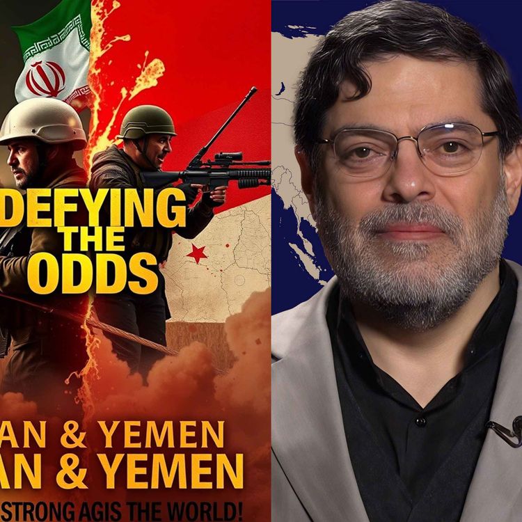cover art for Mohammad Marandi: How Iran & Yemen DEFY All Odds, How Iran & Russia getting CLOSER!