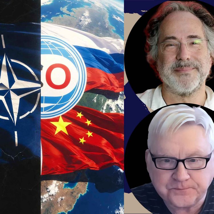 cover art for Andrei Martyanov & Pepe Escobar: NATO’s BIG Problem: Russia & China Just Pulled Ahead- SCO Shockwave