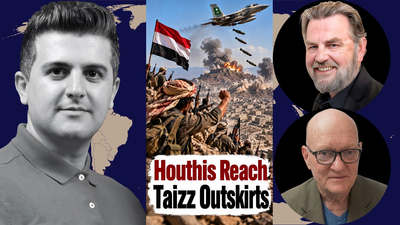 cover art for Col. Larry Wilkerson & Larry Johnson: Houthis Reache Taizz Outskirts, Saudi Attack Ends in Disaster