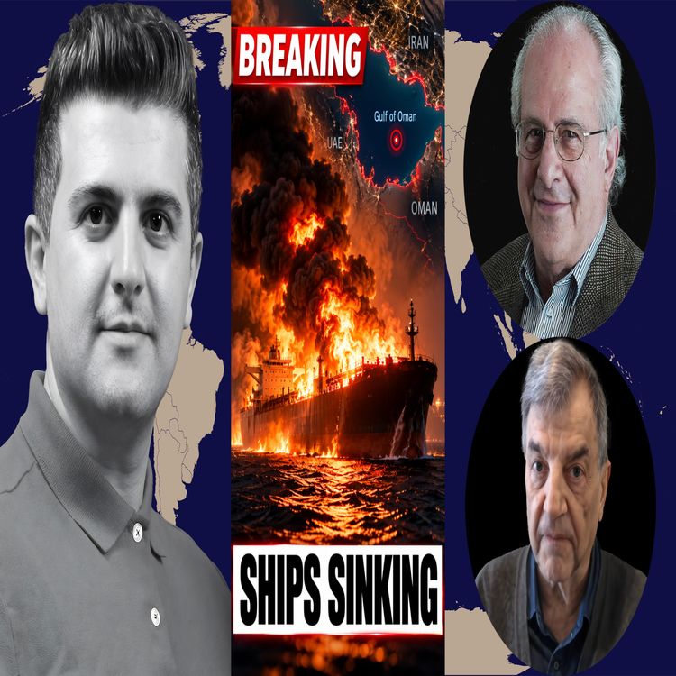 cover art for Richard Wolff & Michael Hudson: BREAKING: Oil Tanker Ablaze in Gulf of Oman, SHIPS SINKING