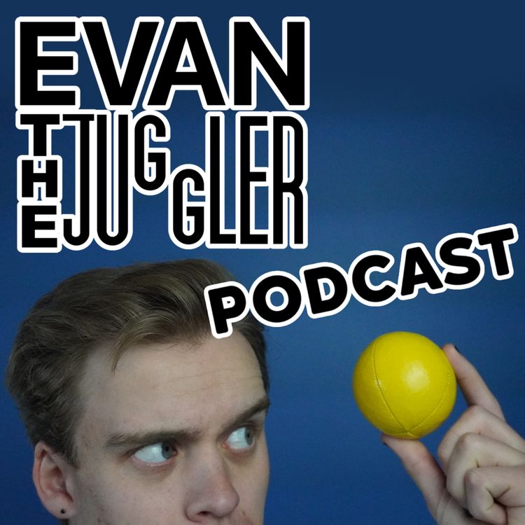 cover art for What is this? - Evan the Juggler Podcast 001 