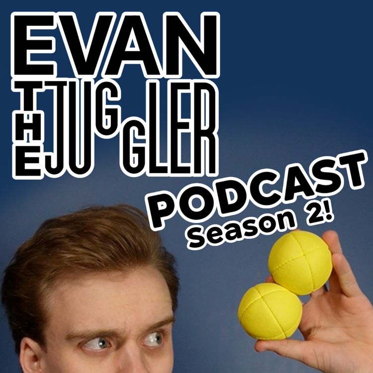 cover art for Underestimating Projects? - Evan the Juggler Podcast 059 