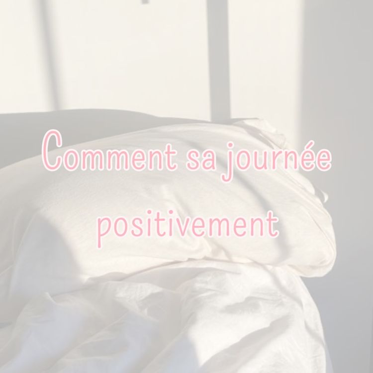 cover art for Commencer sa journée positivement
