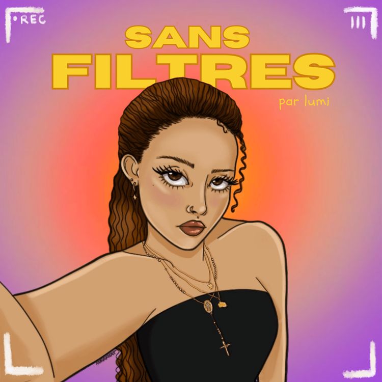 cover art for happy birthday Sans Filtres !!! (1 an de mon podcast)