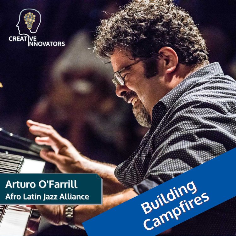 cover art for Arturo O'Farrill on Building Campfires