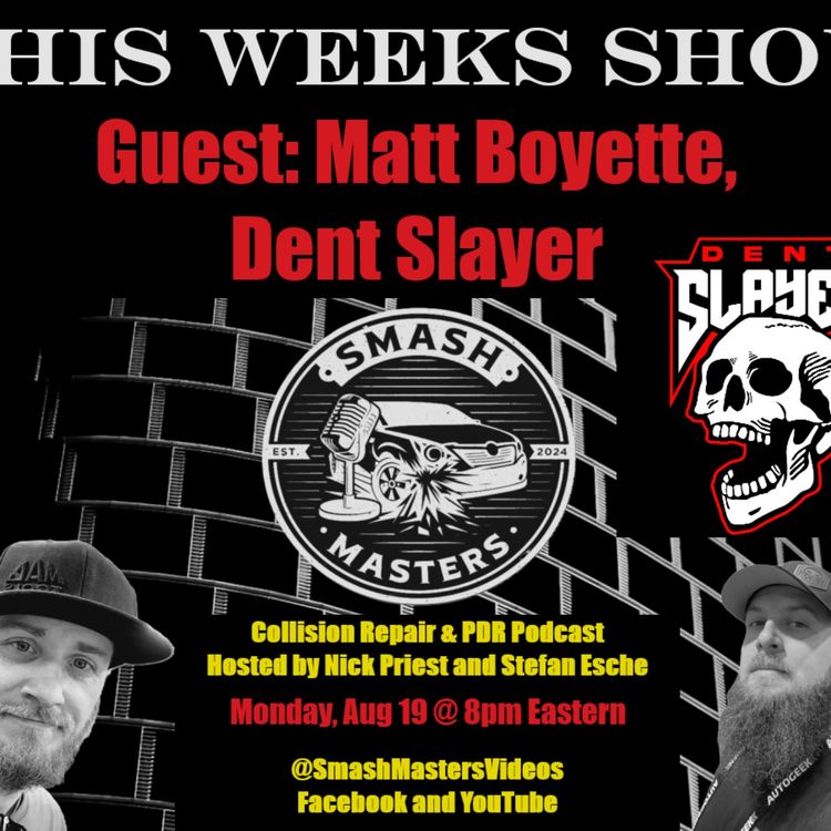 cover art for Episode 18 - Guest: Matt Boyette, Dent Slayer