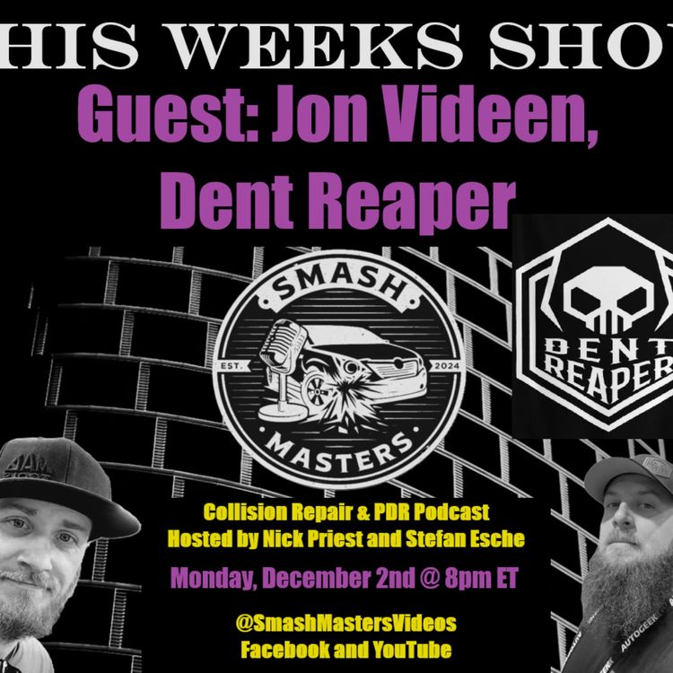 cover art for Episode 33 - Guest: Jon Videen, Dent Reaper