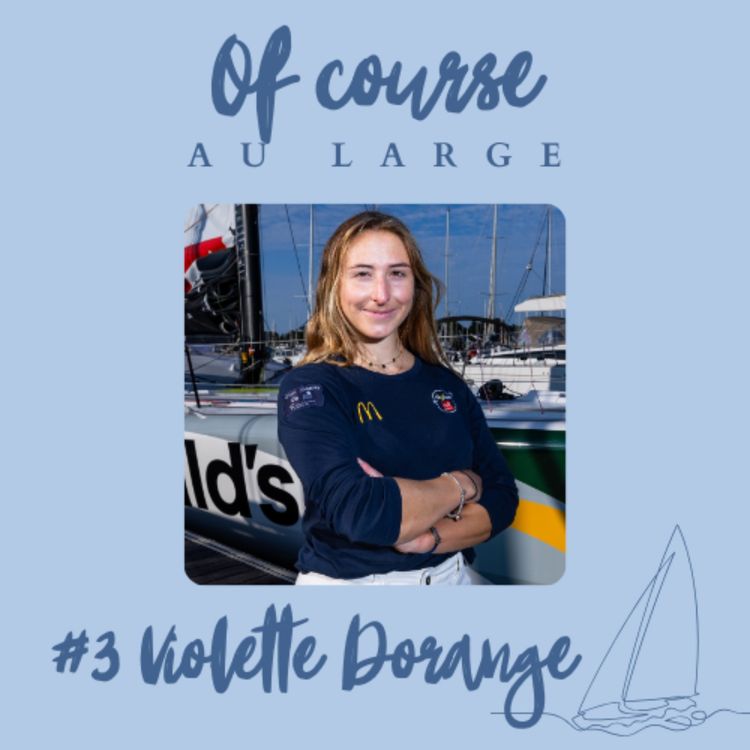 cover art for Violette Dorange, 23 ans, la plus jeune concurrente de l'histoire du Vendée Globe
