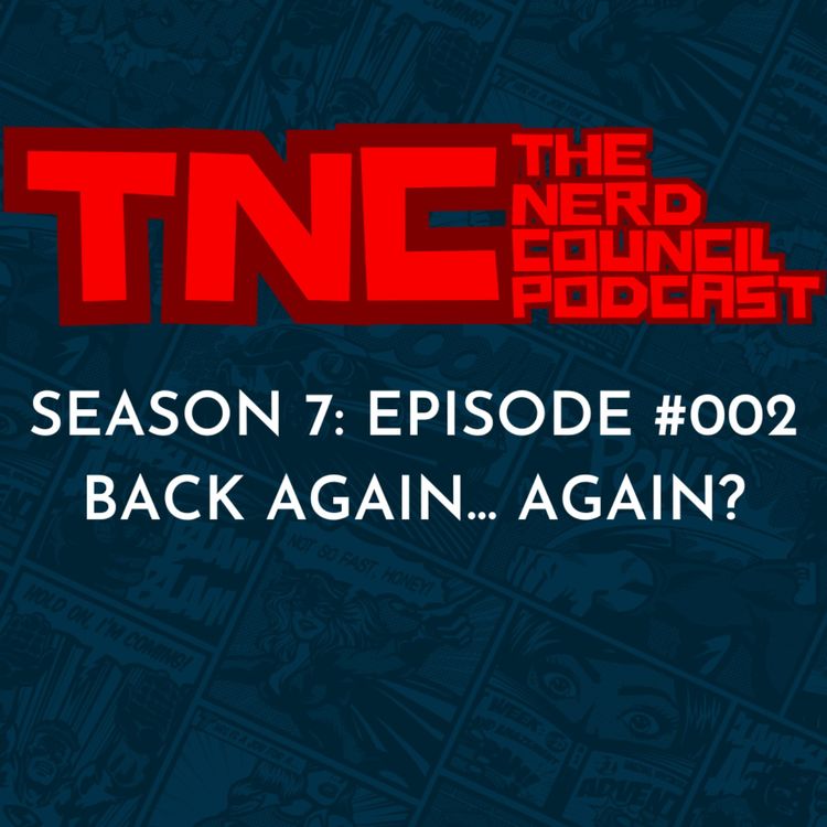 cover art for Season 7: Episode #001 - Back Again... Again?