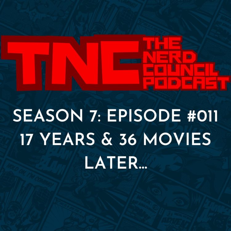 cover art for Season 7: Episode #011 - 17 Years & 36 Movies Later...