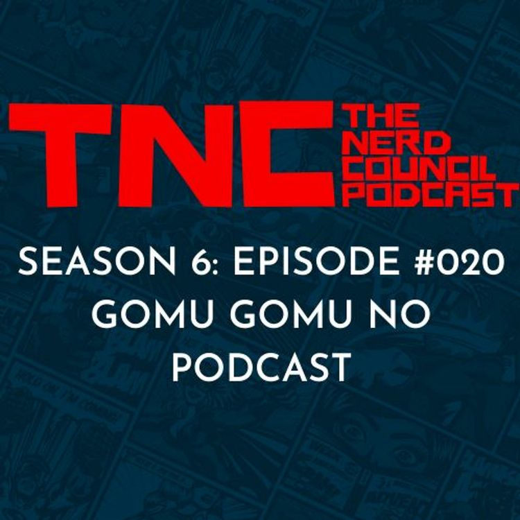 cover art for Season 6: Episode #020 - Gomu Gomu No Podcast