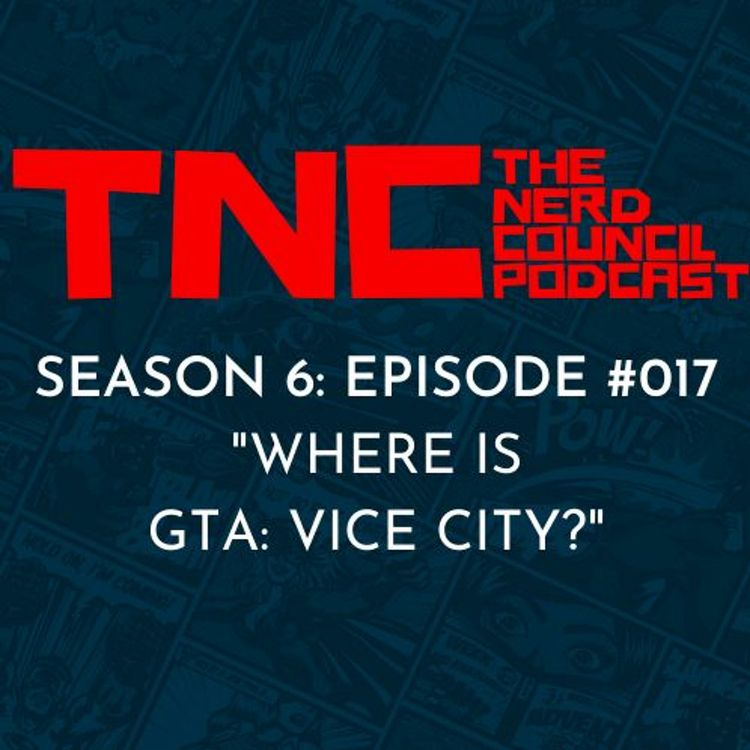 cover art for Season 6: Episode #017 - "Where Is GTA: Vice City?"