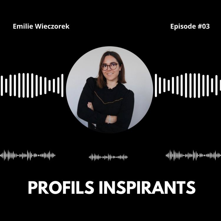 cover art for PROFILS INSPIRANTS - Episode 3- Emilie Wieczorek, Responsable des partenariats Decathlon Travel