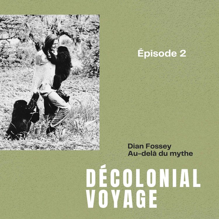 cover art for Dian Fossey - Au delà du mythe