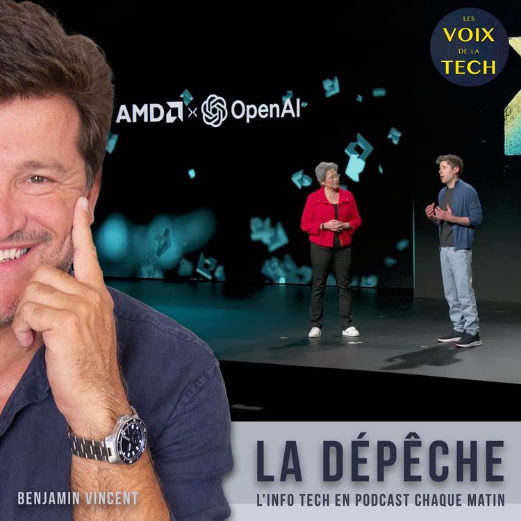 cover art for La dépêche | AMD de retour dans le “game“ de l’IA grâce à OpenAI... et à Lisa Su