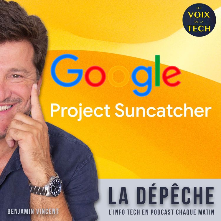 cover art for La dépêche | Google : des data centers pour l’IA dans l’espace dans 10 ans