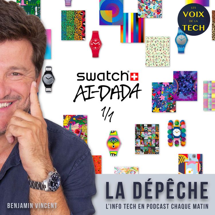 cover art for La dépêche | AI-DADA : créer une Swatch unique au monde avec l’IA d’OpenAI… mais pas encore sa Moonswatch