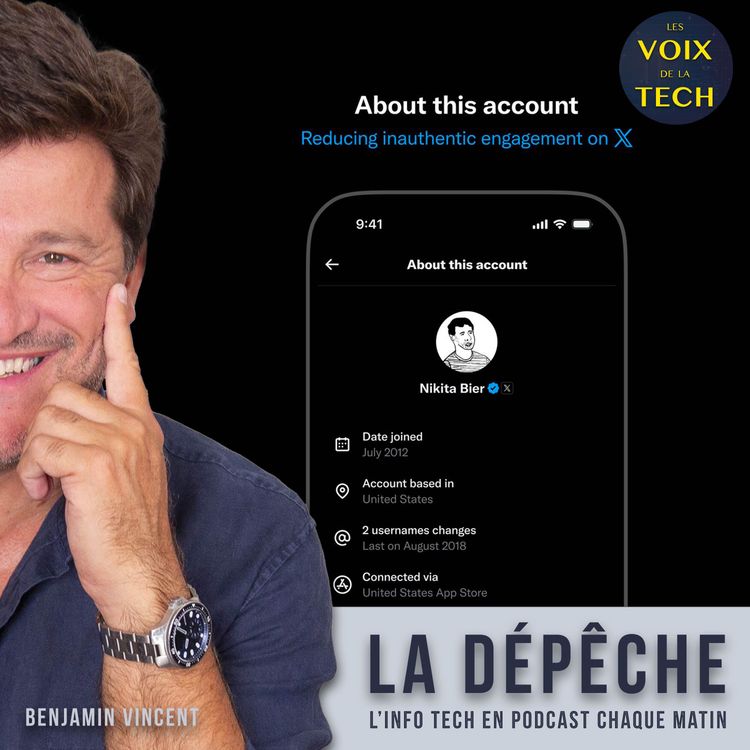 cover art for La dépêche | X : la nouvelle page “à propos de ce compte“ qui indique d’où il est géré… réserve des surprises