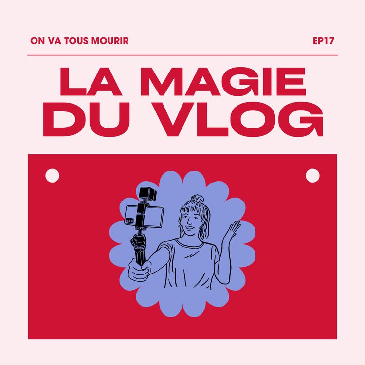 cover art for Tout le monde devrait VLOGGER (I said what I said) !