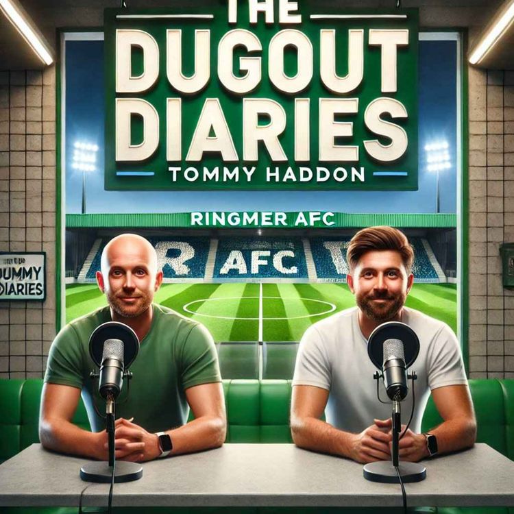 cover art for SNLF Dugout Diaries Tommy Haddon - AFC Ringmer