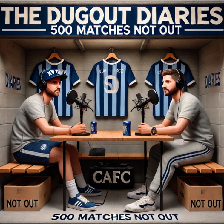 cover art for SNLF Dugout Diaries Sean Muggeridge Crowborough Athletic - 500+ Not Out Special 