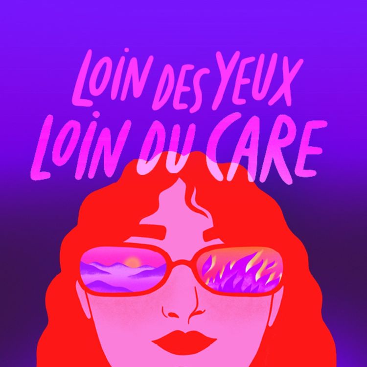 cover art for EP 1 - Qu’est ce que le care ? Vous avez 4 heures
