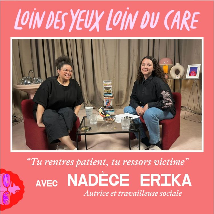 cover art for "Tu rentres patient, tu ressors victime" avec Nadège Erika 