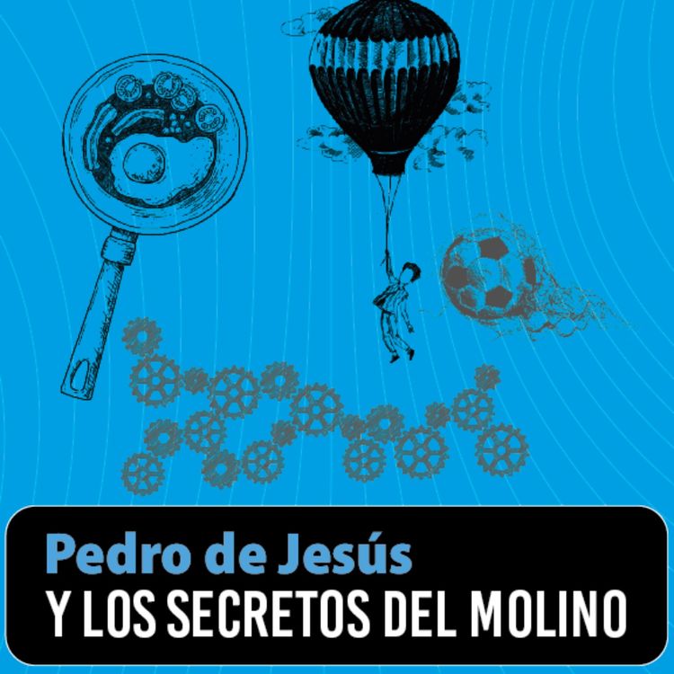 cover art for Pedro de Jesús y Los Secretos del Molino