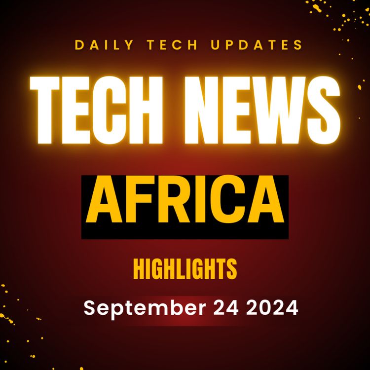 cover art for African Tech & Telecom: Investment, Regulation & Growth Septmber 2024