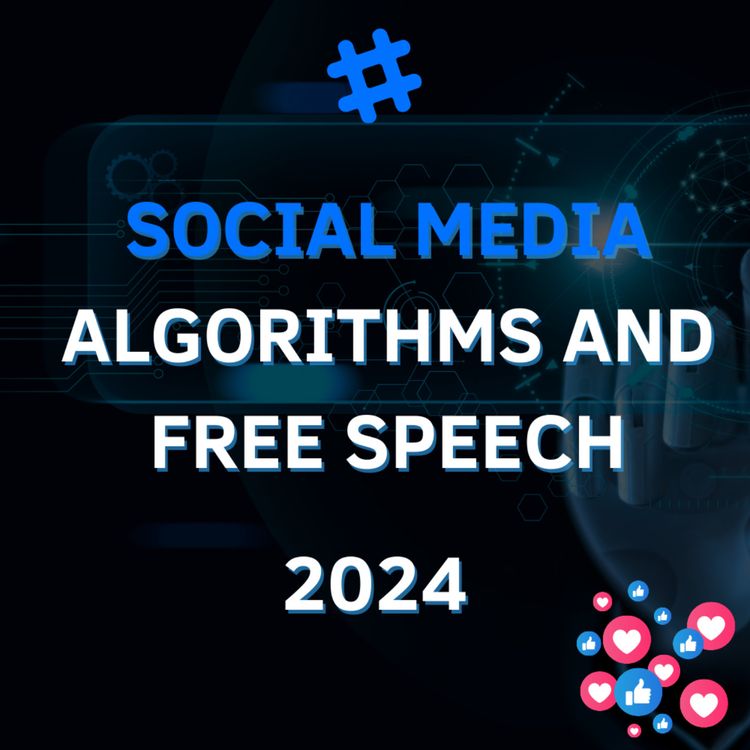 cover art for Social Media Algorithms and Free Speech