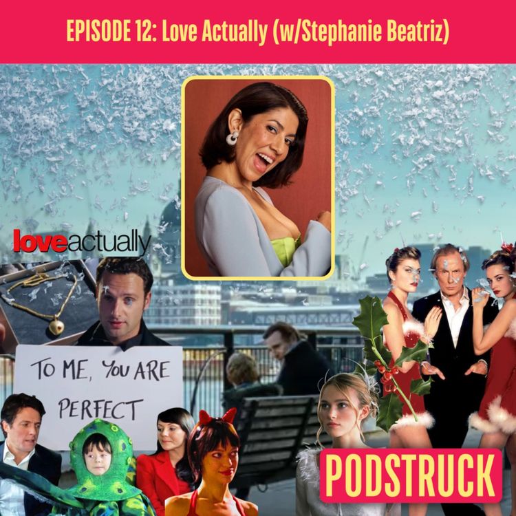 cover art for Love Actually: The Romance of Workplace Harassment (with Stephanie Beatriz)