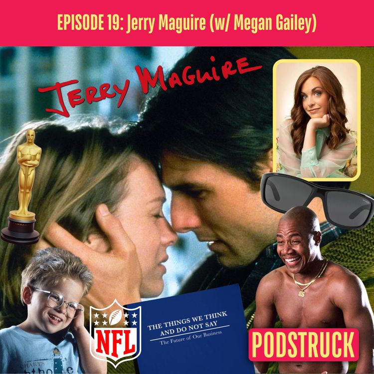 cover art for Jerry Maguire: You Had Us At Naked Butts (with Megan Gailey)