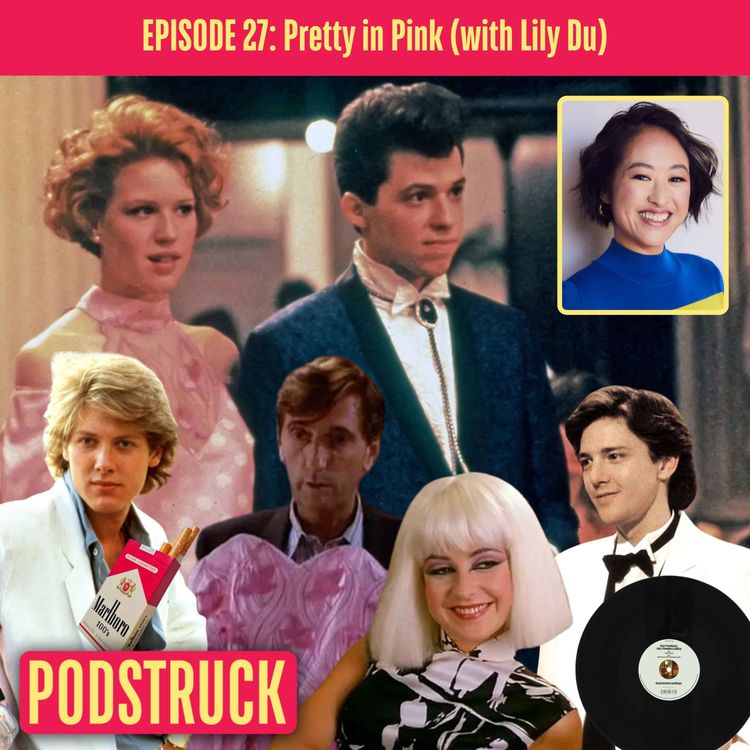 cover art for Pretty in Pink: How Old Are These Teens? (with Lily Du)