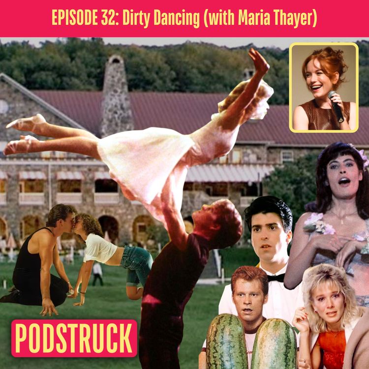 cover art for Dirty Dancing: Some Babies Dance, Some Babies Die (with Maria Thayer)