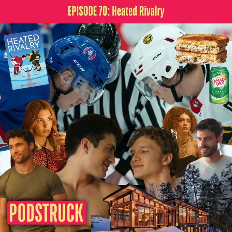 cover art for Heated Rivalry: Our First Time... With A TV Show