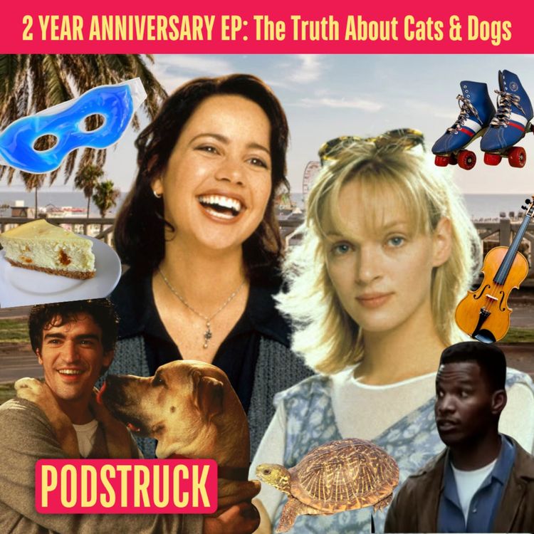 cover art for [UNLOCKED] The Truth About Cats & Dogs: Podstruck 2 Year Anniversary + Season 3 News!