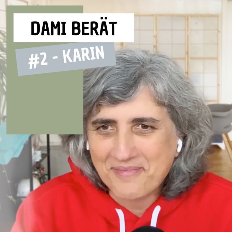 cover art for Dami berät - #2 Karin - Die Angst vor der Einsamkeit überwinden