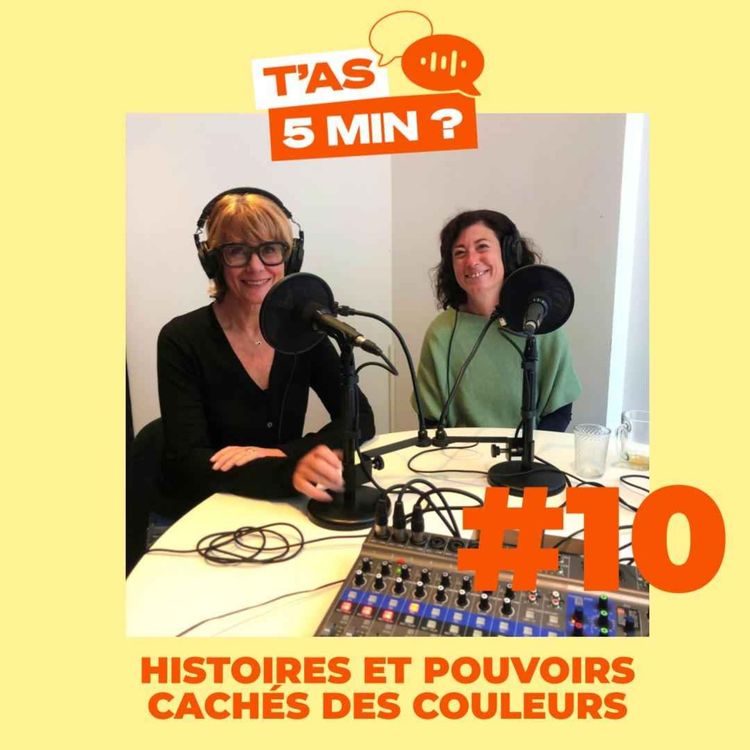 cover art for #10 - Histoires et pouvoirs cachés des couleurs.