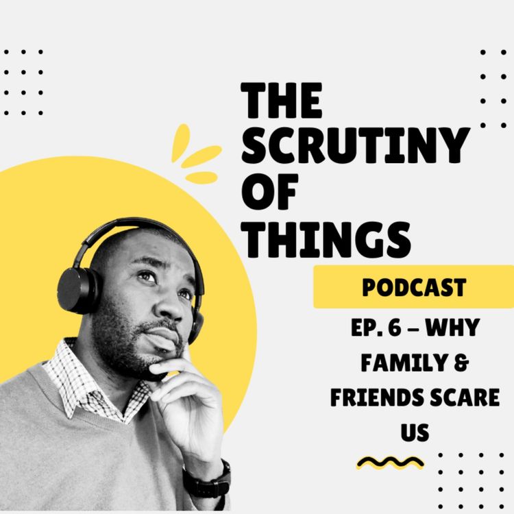 cover art for Why Family and Friends Scare Us