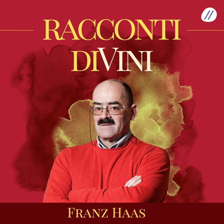 cover art for Franz Haas: la sfida impossibile del genio ribelle del vino