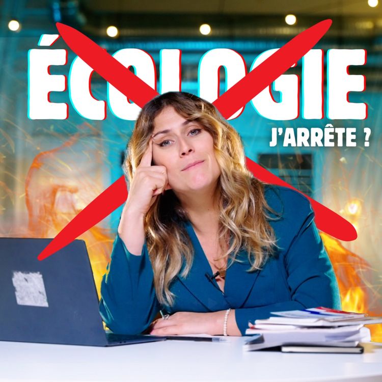 cover art for J'arrête avec l'écologie ?